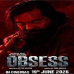 Obsess Movie : ਸਾਈਕੋਲੋਜੀਕਲ ਥ੍ਰਿਲਰ ਫ਼ਿਲਮ ‘ਓਬਸੈੱਸ’ ਸ਼ੁੱਕਰਵਾਰ ਤੋਂ ਸਿਨੇਮਾਘਰਾਂ ’ਚ ਮੁੜ ਹੋਵੇਗੀ ਰਿਲੀਜ਼